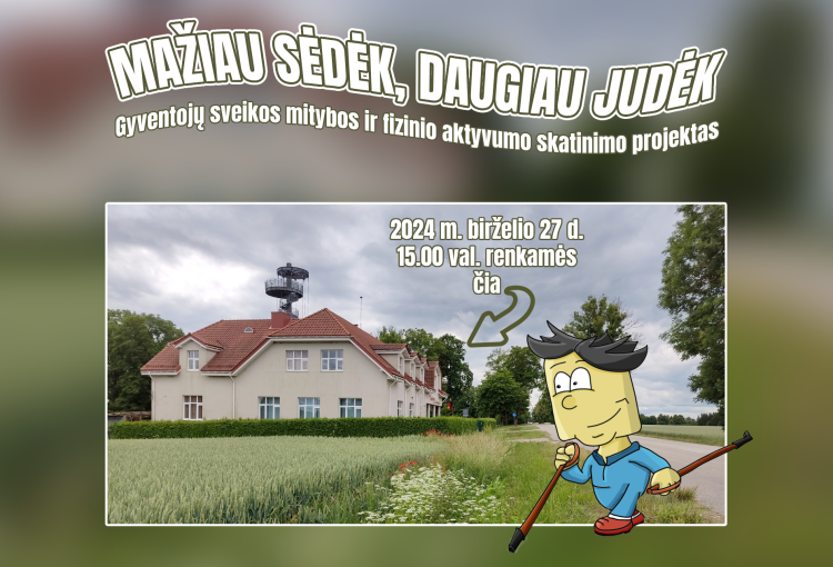 Projektas „Mažiau sėdėk, daugiau judėk“
