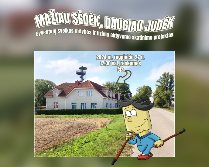 Projektas „Mažiau sėdėk, daugiau judėk“