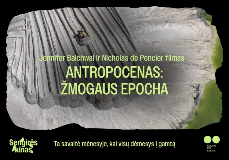 2026-01-24 „Sengirės kinas“ Krekenavos regioninio parko lankytojų centre: „ANTROPOCENAS: ŽMOGAUS EPOCHA“
